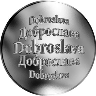 Náhled Averzní strany - Slovenská jména - Dobroslava - velká stříbrná medaile 1 Oz